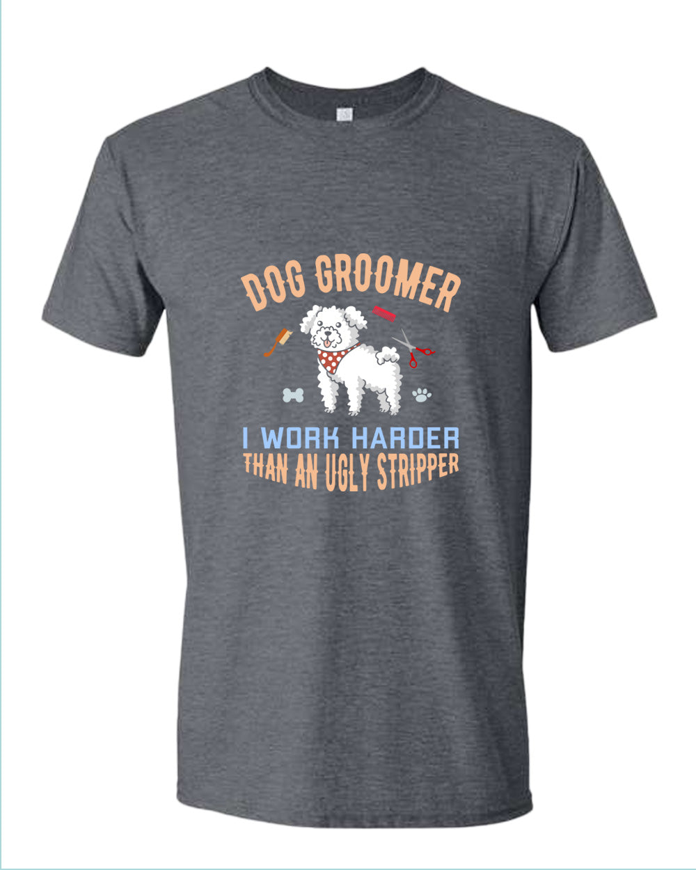 Dog groomer t-shirt, funny dog groomer tees - Fivestartees