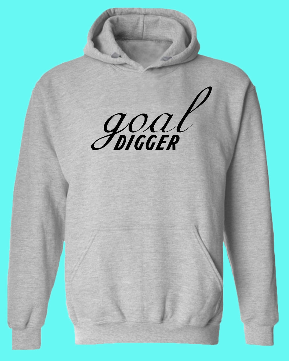 Goal Digger hoodie, Motivation hoodies - Fivestartees