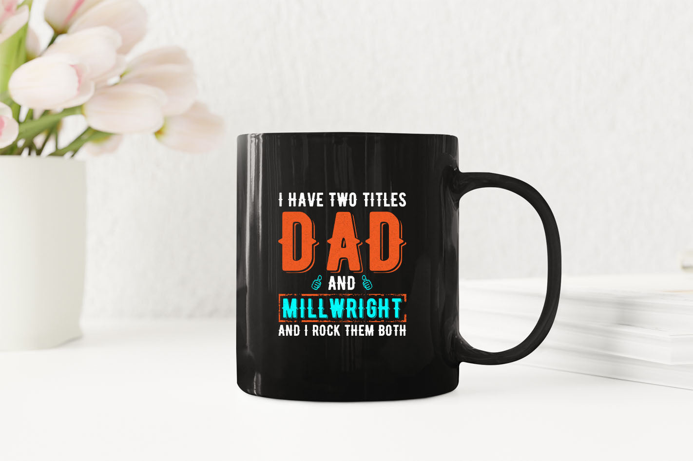 I have two titles, dad and millwright and i rock then both Coffee Mug - Fivestartees