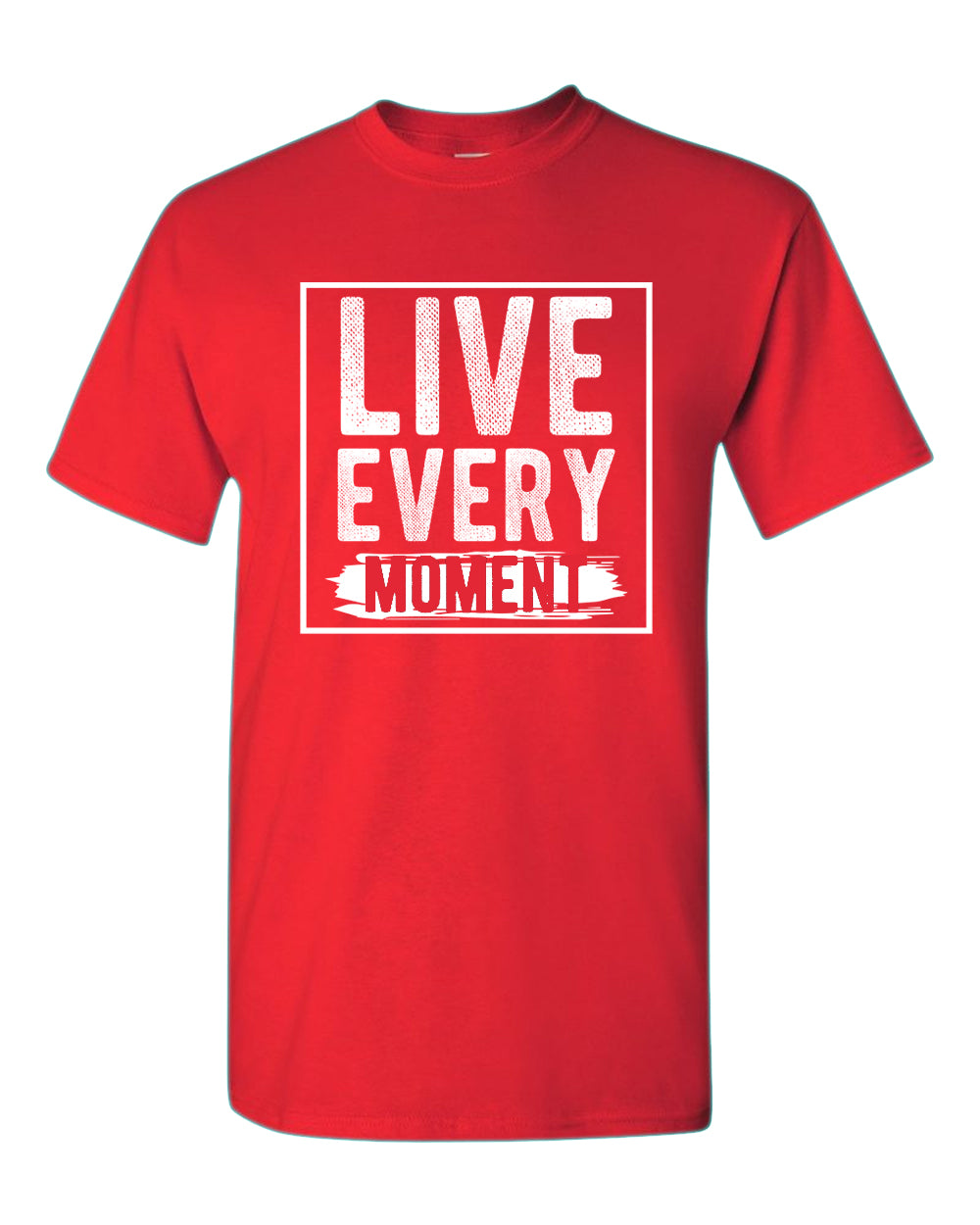 Live Every Moment T-shirt, Casual Tees Motivational tees - Fivestartees