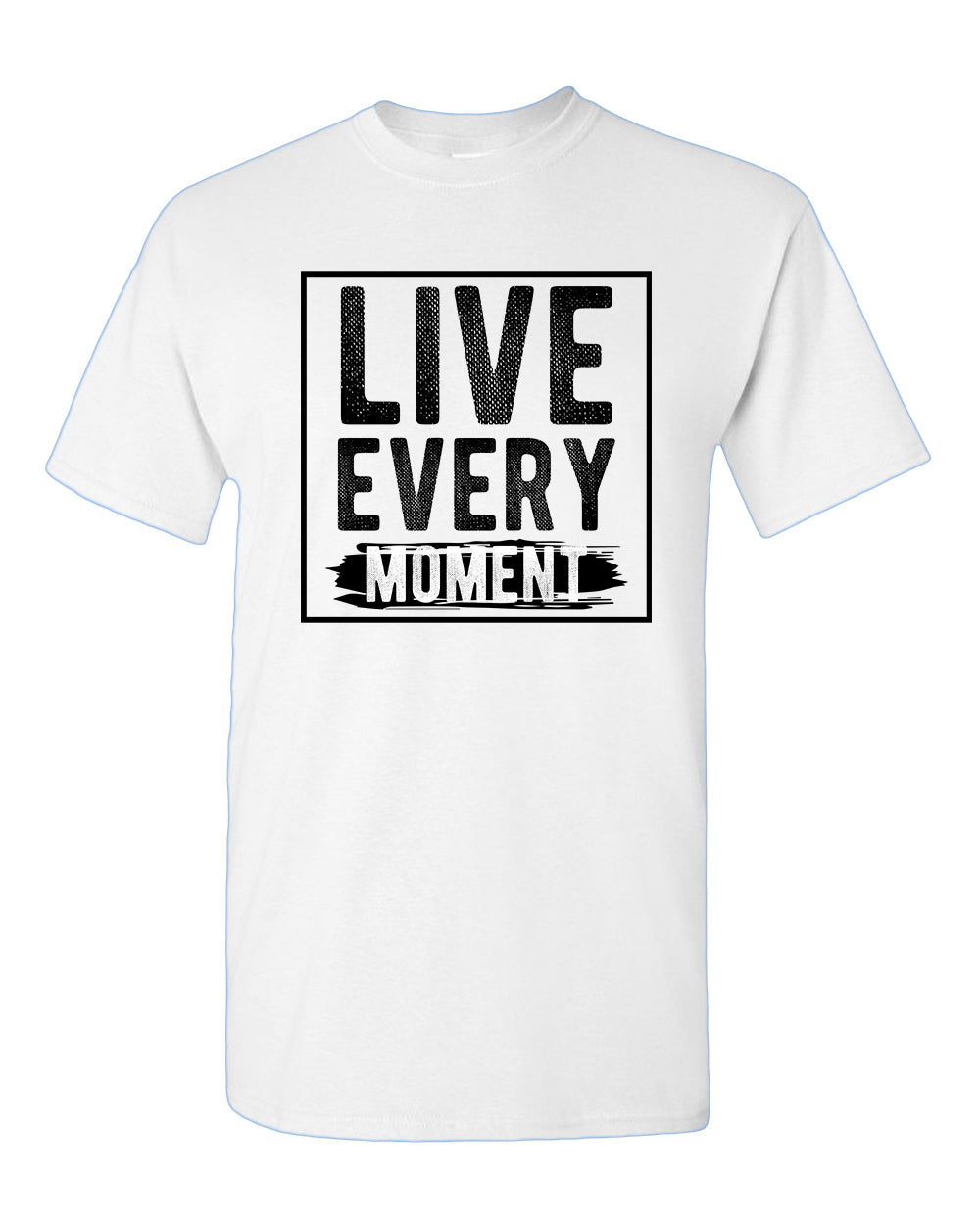 Live Every Moment T-shirt, Casual Tees Motivational tees - Fivestartees