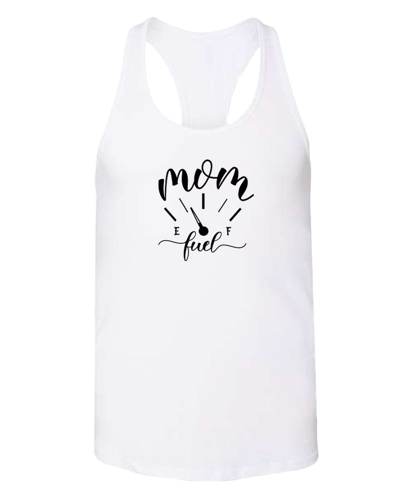 Mom fuel funny tank top - Fivestartees