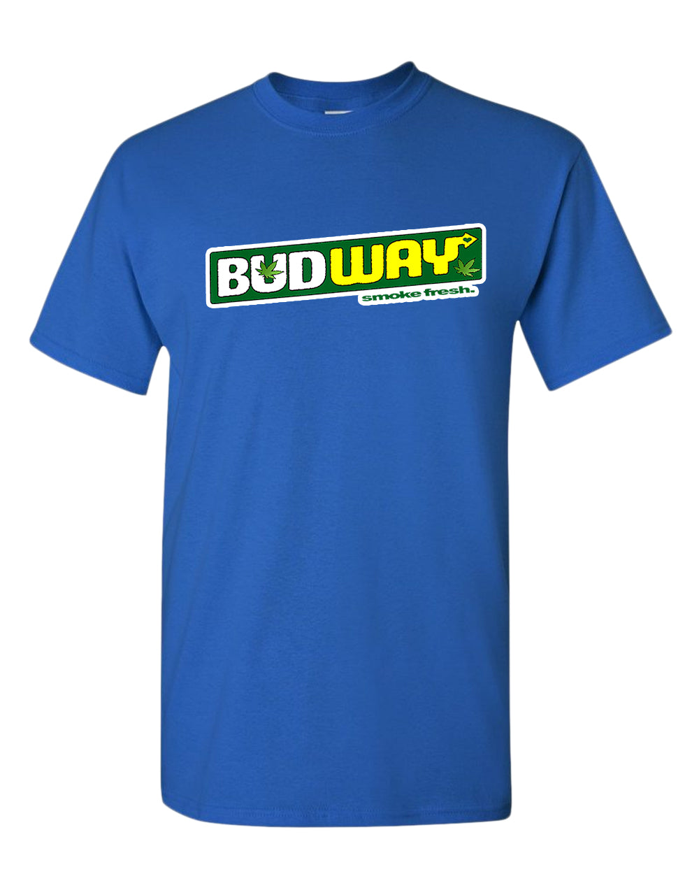 Bud way t-shirt, smoke fresh t-shirt - Fivestartees