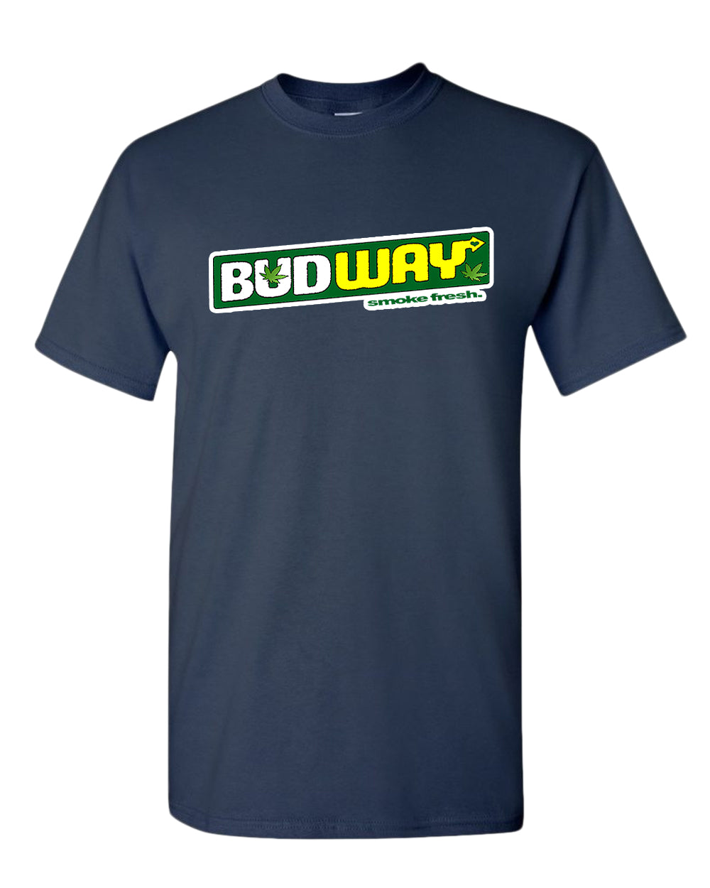 Bud way t-shirt, smoke fresh t-shirt - Fivestartees