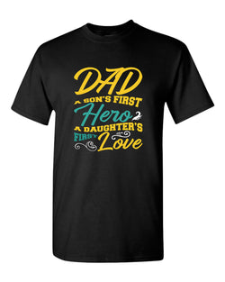 Dad son's first hero, a daughter's first love t-shirt, daddy day tees - Fivestartees