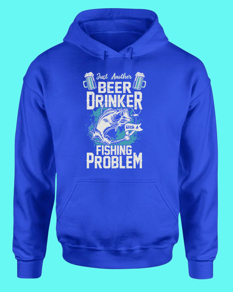 Just another beer drinker with a fishing problem hoodie, fisherman tees - Fivestartees