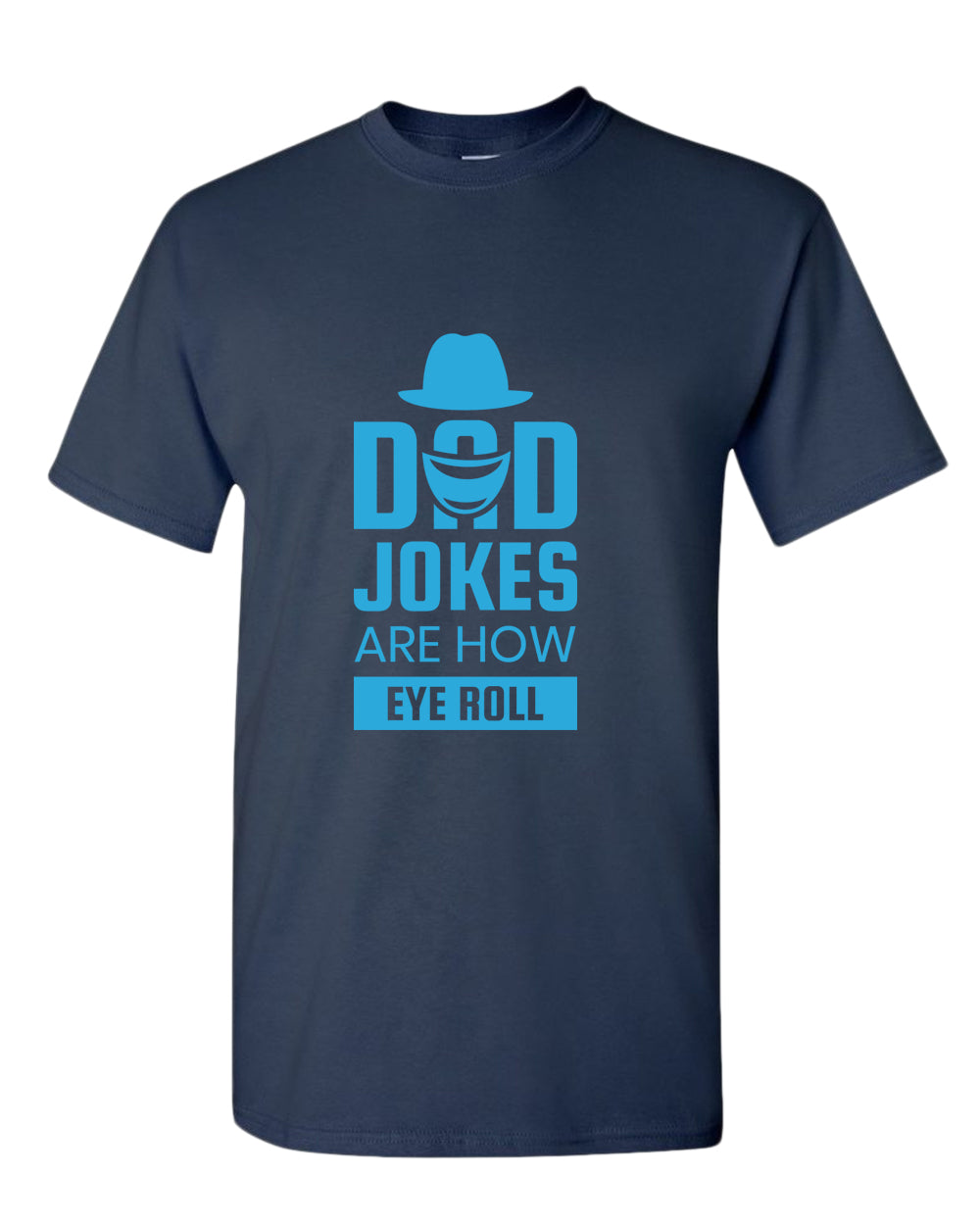 Dad jokes are how eye roll t-shirt, funny dad joke t-shirt - Fivestartees