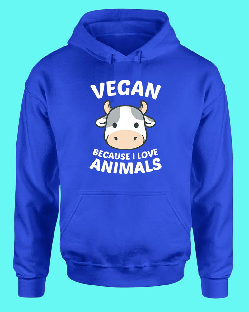 Vegan because I Love Animals Hoodie, Vegetarian Hoodie - Fivestartees