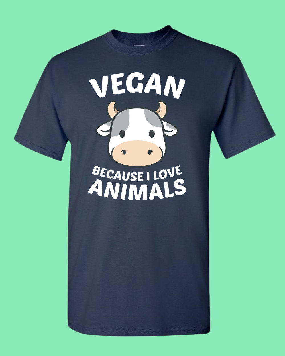 Vegan because I Love Animals T-shirt, Vegetarian T-shirt - Fivestartees