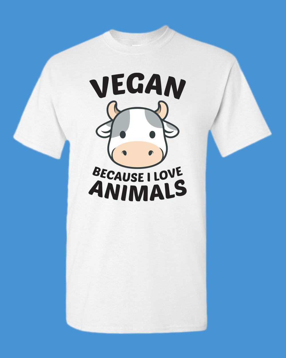 Vegan because I Love Animals T-shirt, Vegetarian T-shirt - Fivestartees