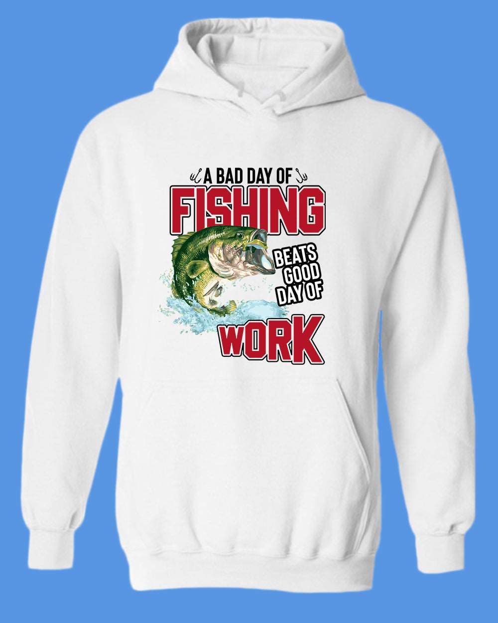 A bad day of fishing beats good day of work hoodie, fisherman tees - Fivestartees