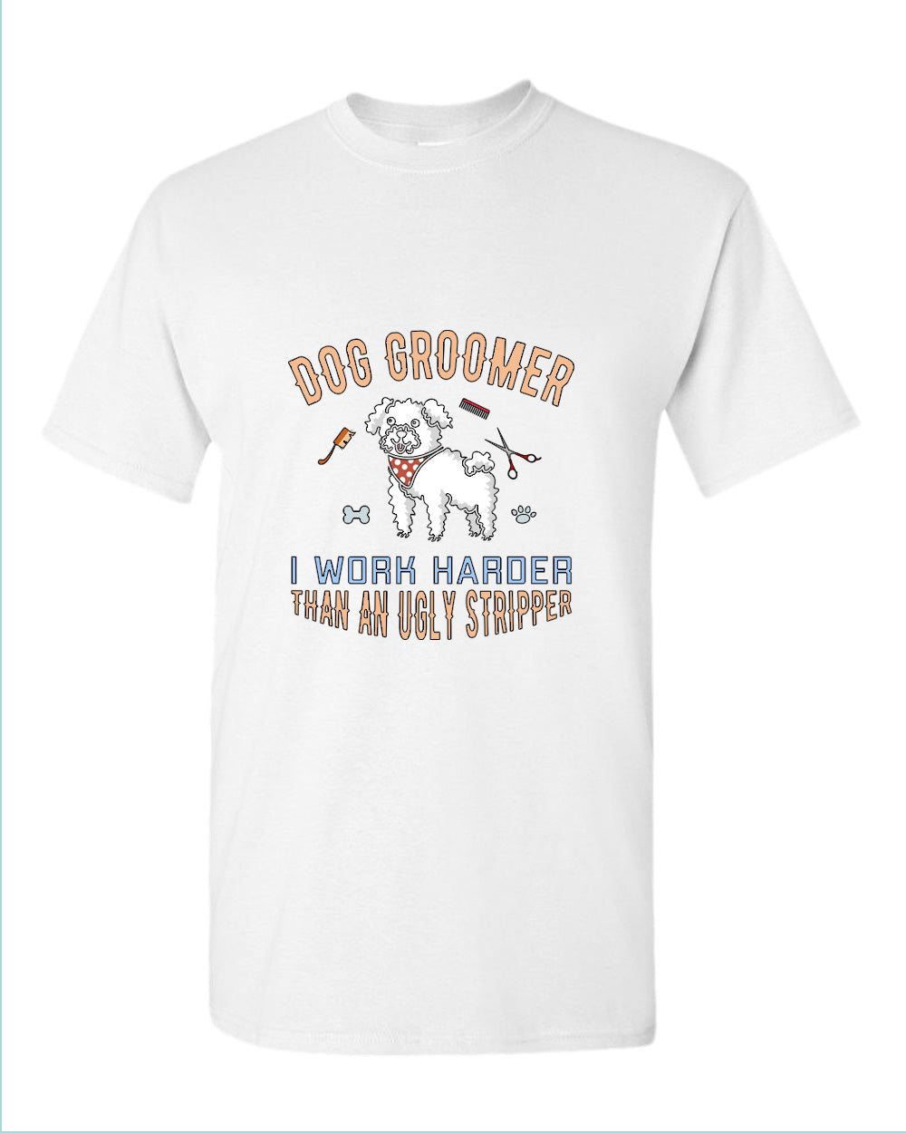 Dog groomer t-shirt, funny dog groomer tees - Fivestartees