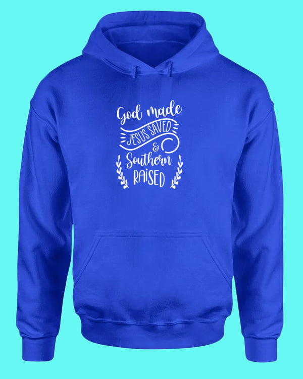 God Made, Jesus Saved and Southern raised Hoodie Religious Hoodie WOMEN - Fivestartees