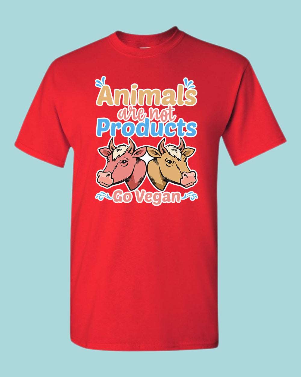 Animal are not Products Go Vegan T-shirt, Vegan shirt - Fivestartees