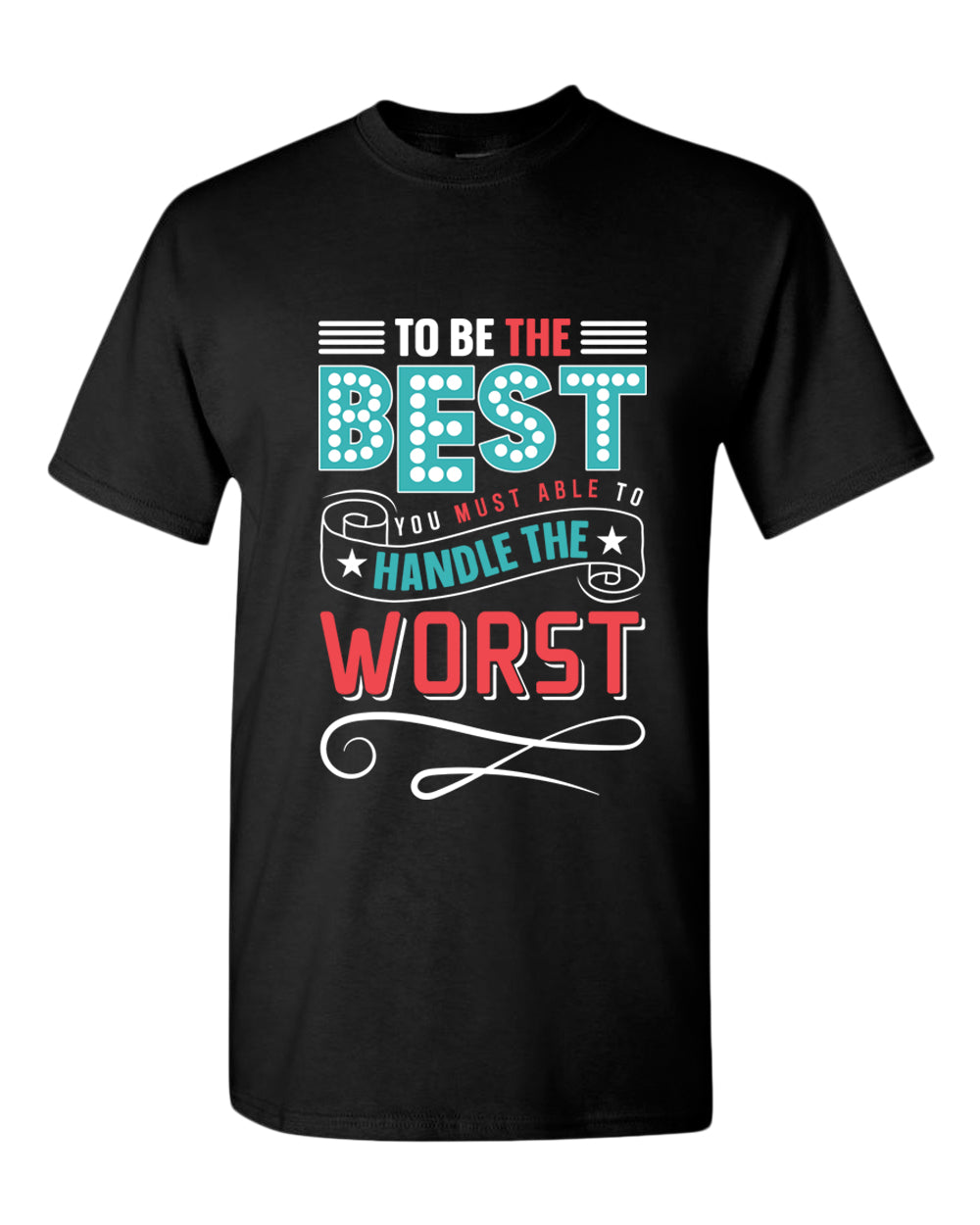 To be the Best T-shirt, motivational t-shirt, inspirational tees, casual tees - Fivestartees