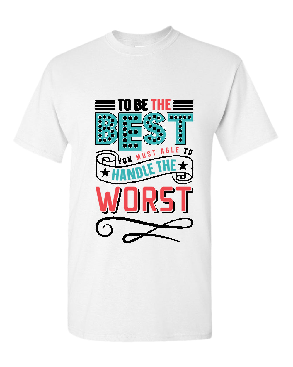 To be the Best T-shirt, motivational t-shirt, inspirational tees, casual tees - Fivestartees