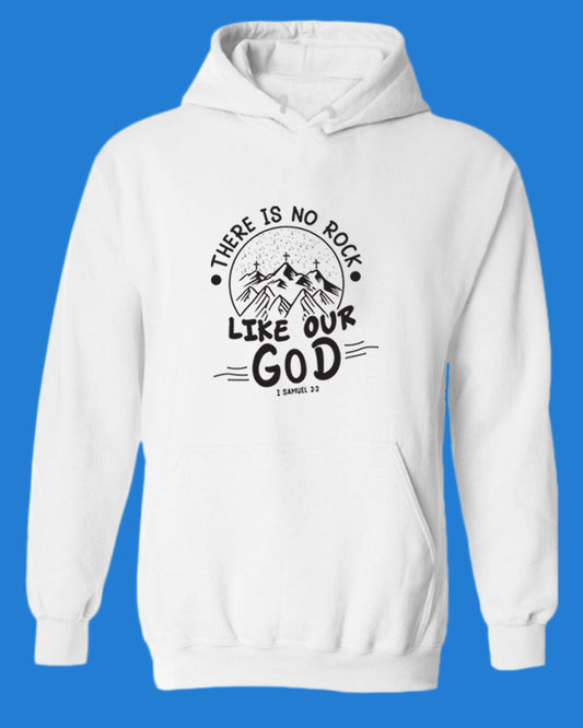 There is no Rock Like Our God Hoodie 1 samuel 2:2 Hoodie - Fivestartees