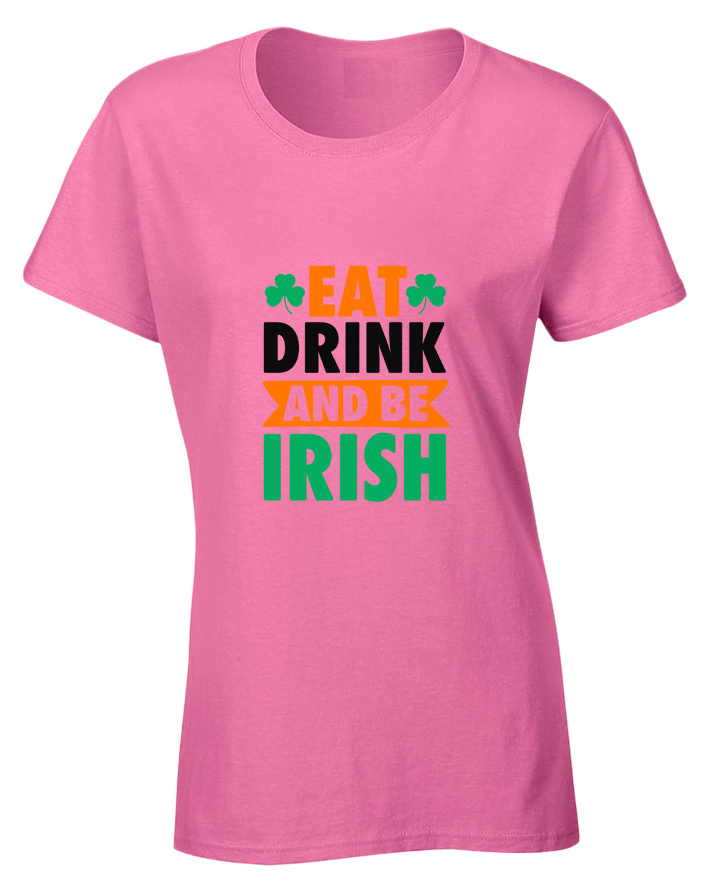 Eat drink and be irish t-shirt women st patrick's day t-shirt - Fivestartees