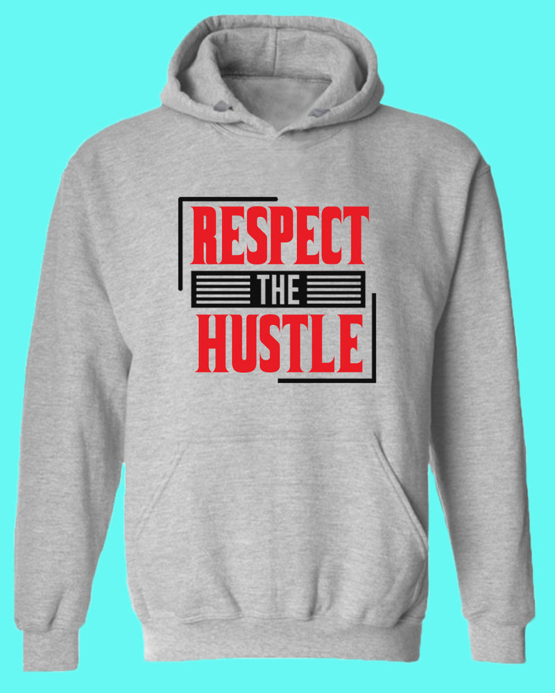 Respect The Hustle hoodie Inspirational hoodies - Fivestartees