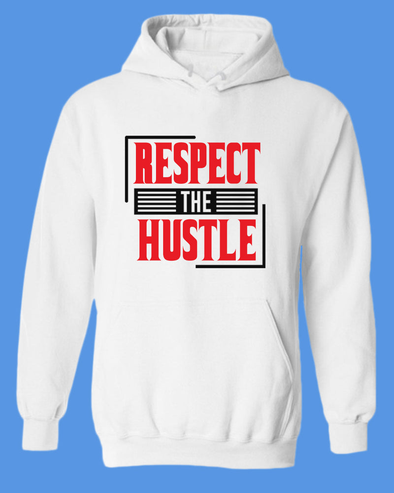 Respect The Hustle hoodie Inspirational hoodies - Fivestartees