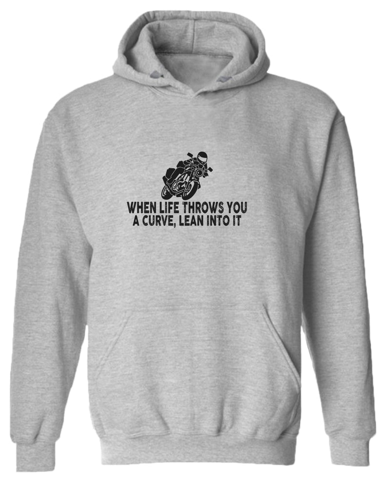 When life throws you a curve, lean into it motorcycle hoodie - Fivestartees