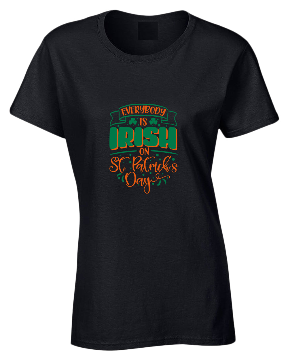 Everybody is Irish on St Patrick's day t-shirt women st patrick's day t-shirt - Fivestartees