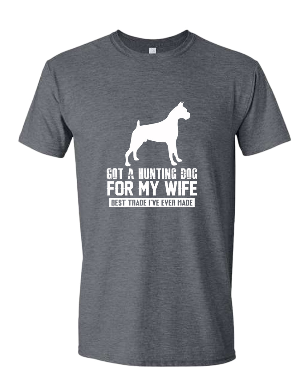 Got a hunting dog for my wife, best trade i've ever made t-shirt, funny tees - Fivestartees