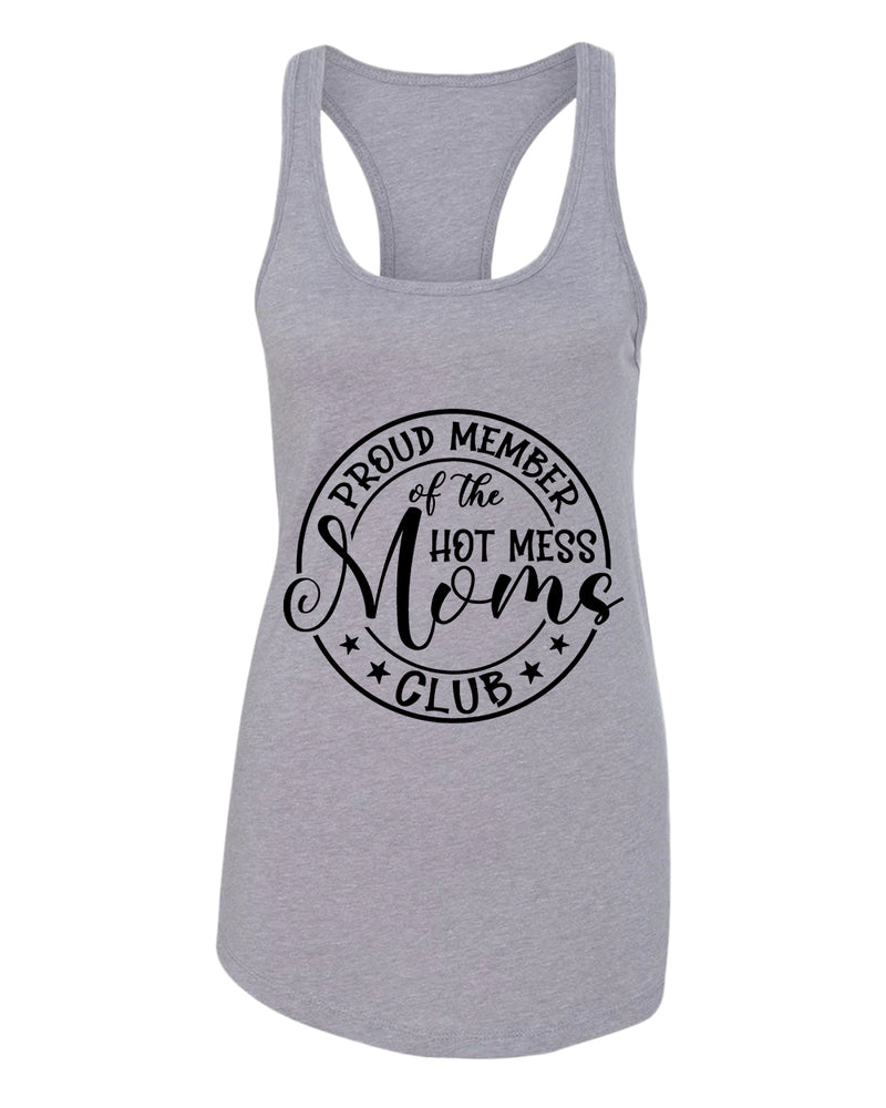 Proud member of the hot mess moms club tank top - Fivestartees