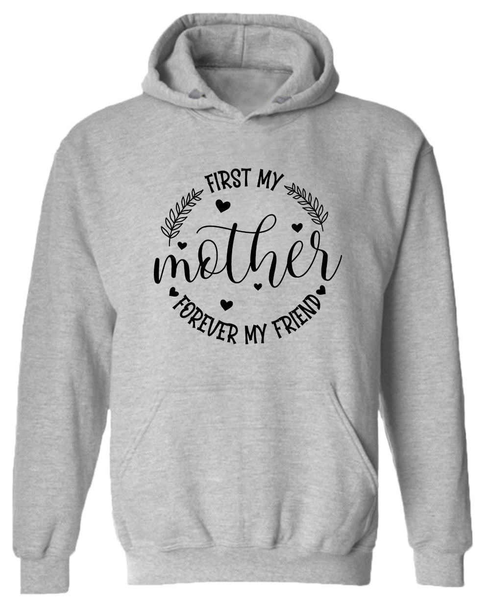 First my mother, forever my friend women hoodie - Fivestartees