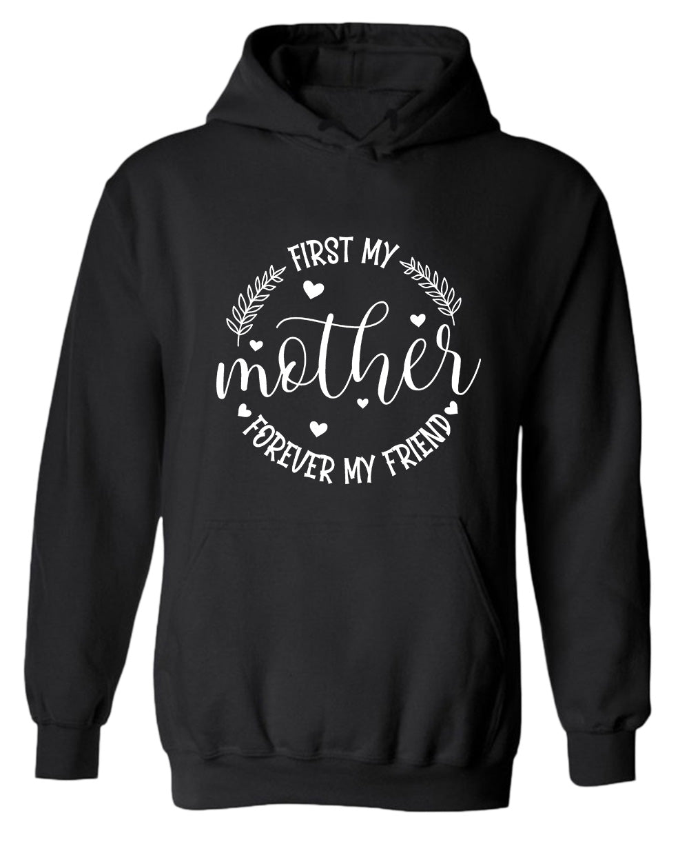 First my mother, forever my friend women hoodie - Fivestartees