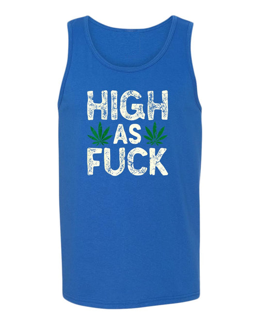 High as f**k tank tops - Fivestartees