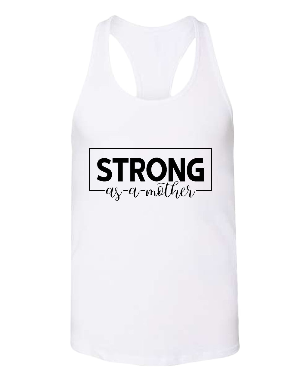 Strong as a mother tank top - Fivestartees