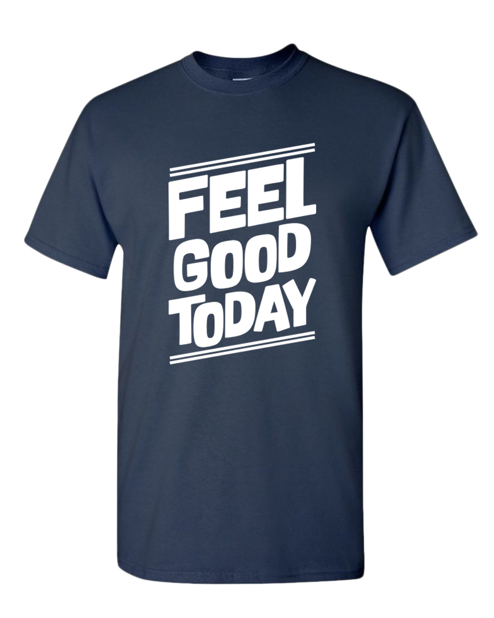 Feel good today t-shirt, motivational t-shirt, inspirational tees, casual tees - Fivestartees