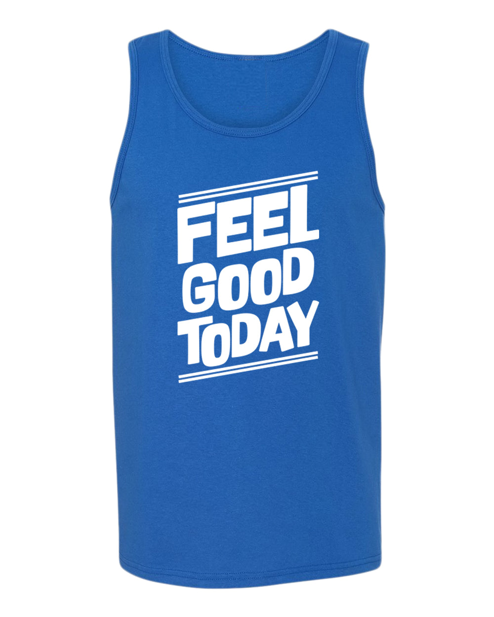 Feel good today tank top, motivational tank top, inspirational tank tops, casual tank tops - Fivestartees