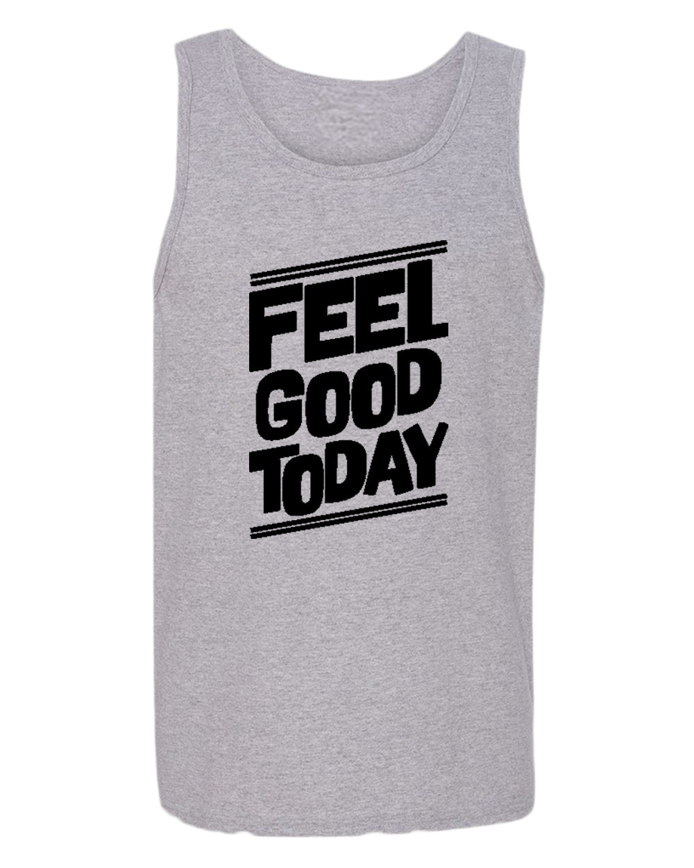 Feel good today tank top, motivational tank top, inspirational tank tops, casual tank tops - Fivestartees