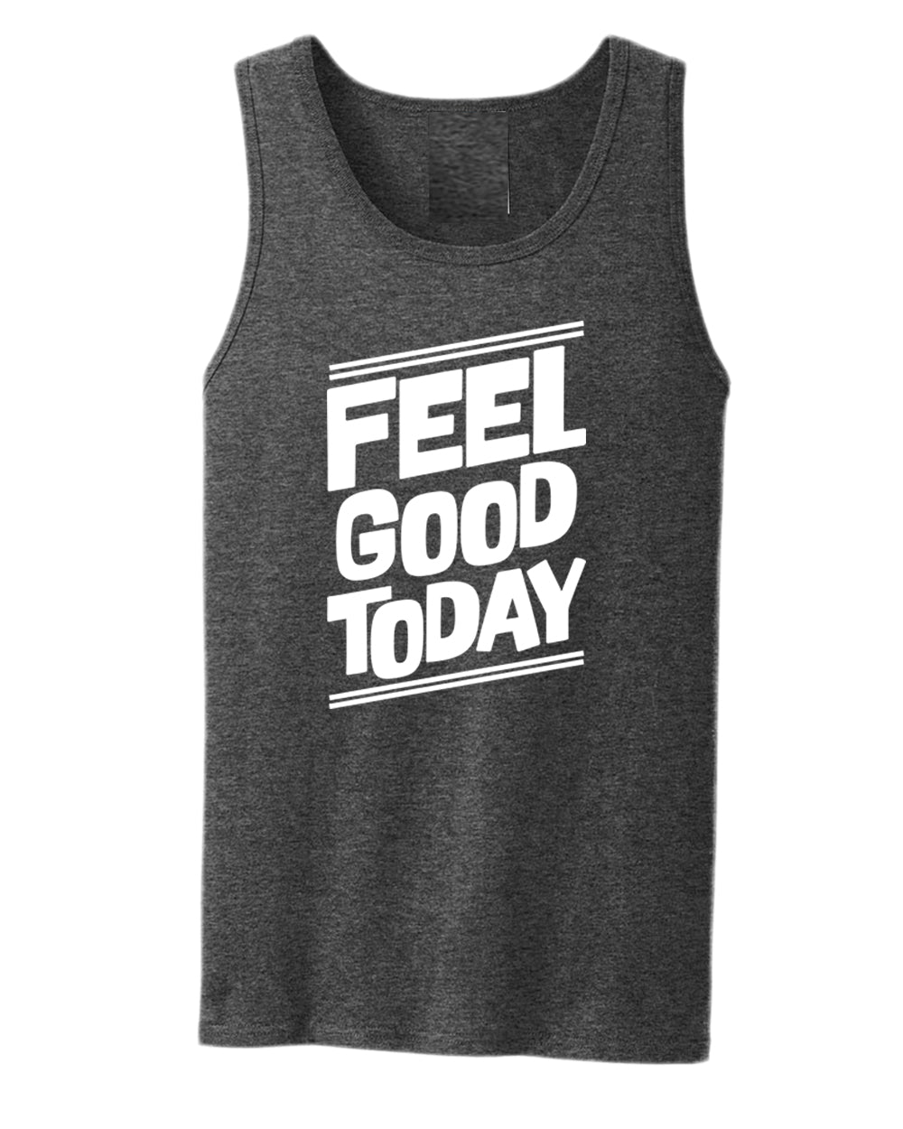 Feel good today tank top, motivational tank top, inspirational tank tops, casual tank tops - Fivestartees