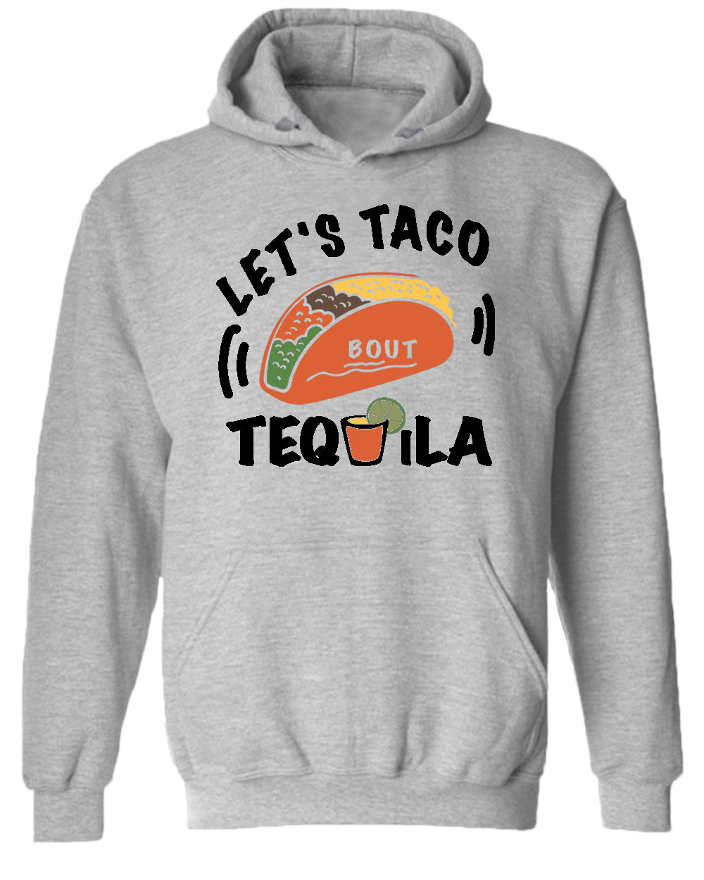 Let's taco bout tequila hoodie, drinking hoodies - Fivestartees