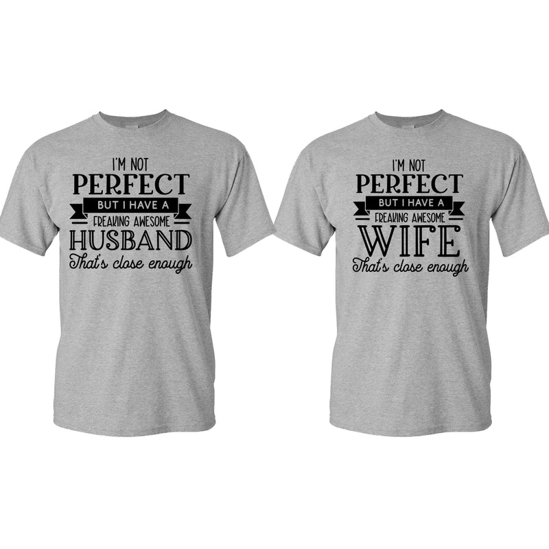 I'm not perfect but i have a Husband/wife Couple Matching T-shirt - Fivestartees