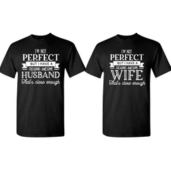 I'm not perfect but i have a Husband/wife Couple Matching T-shirt - Fivestartees