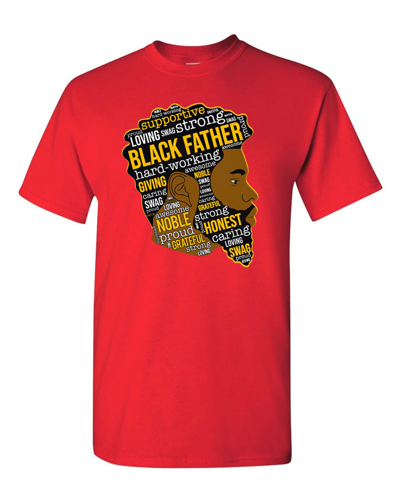 Father's Day T-shirt, Dad T-shirt, Black Father T-shirt - Fivestartees