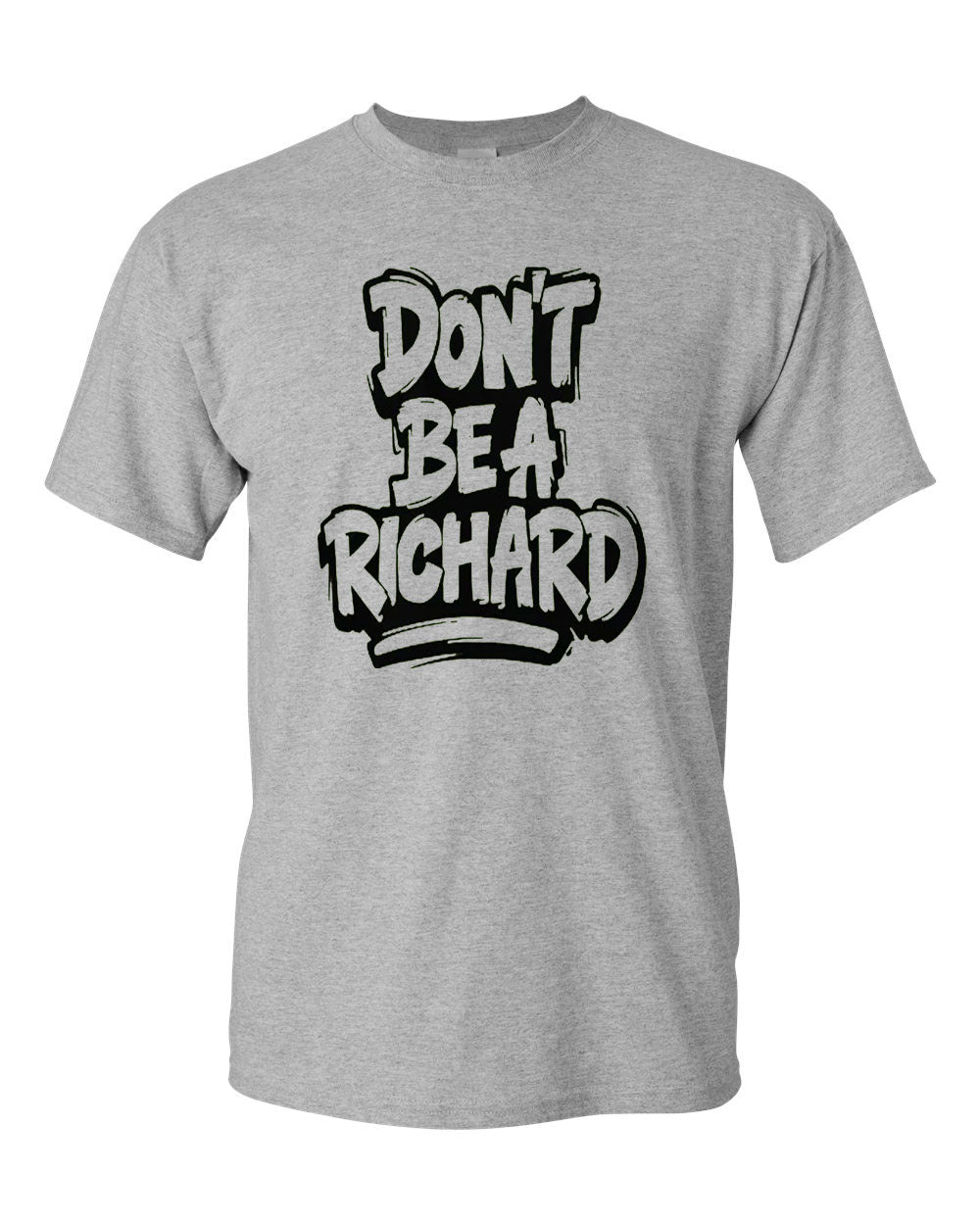 Don't Be A Richard T-Shirt  bud funny tees - Fivestartees