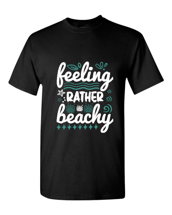 Feeling rather beachy t-shirt, summer t-shirt, beach party t-shirt - Fivestartees