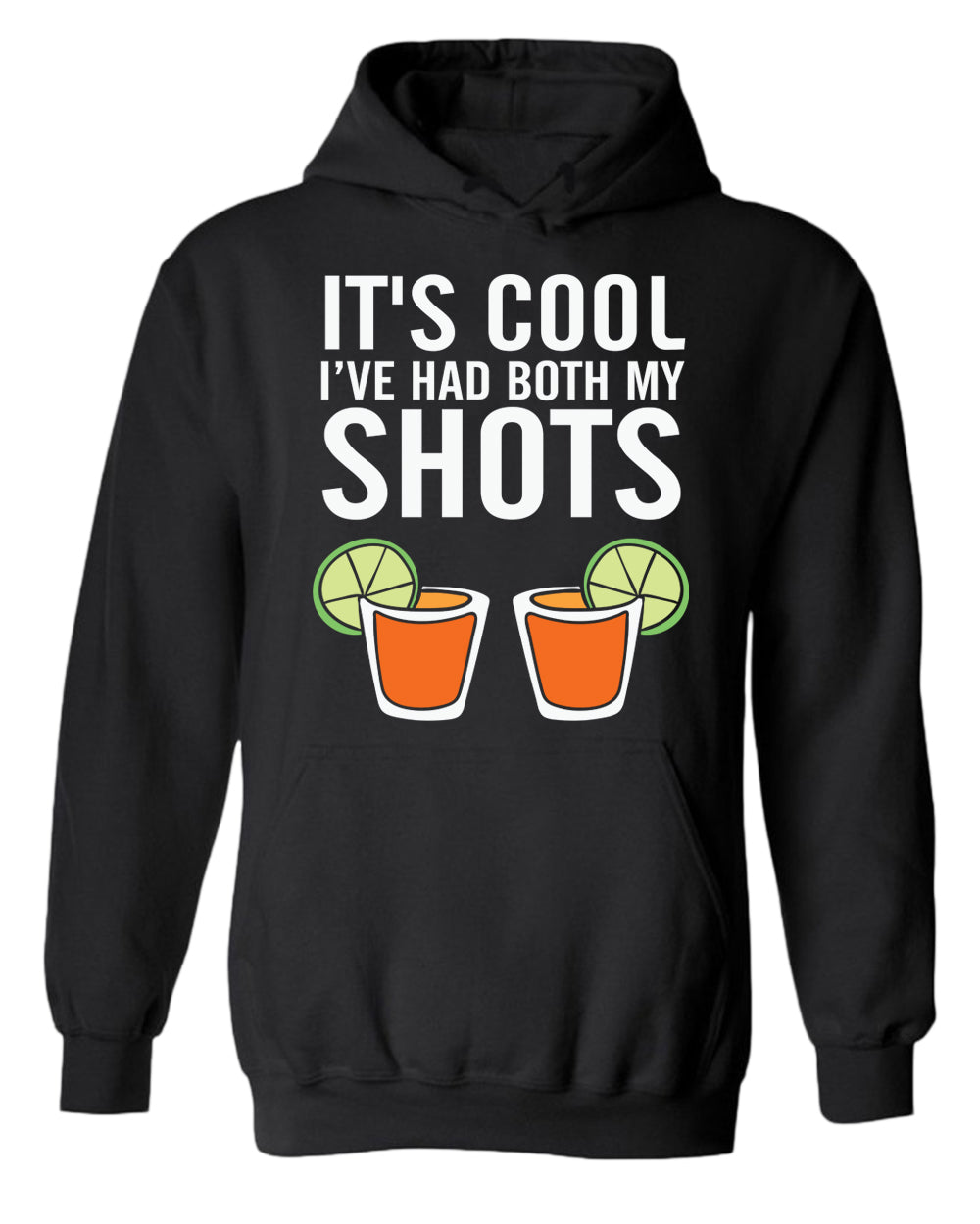 It's cool i've had both my shots hoodie, beer hoodie - Fivestartees