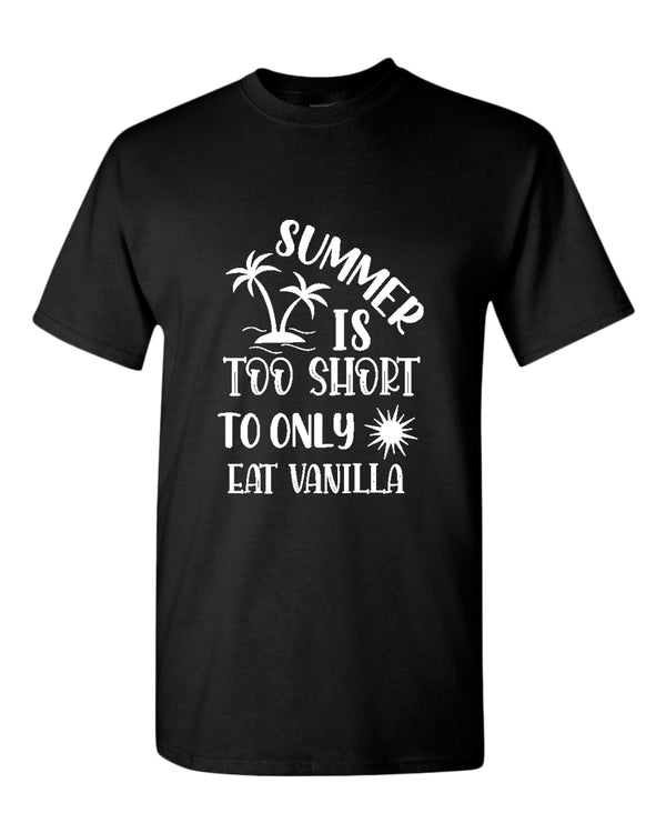 Summer is too short to only eat vanilla t-shirt, summer t-shirt, beach party t-shirt - Fivestartees