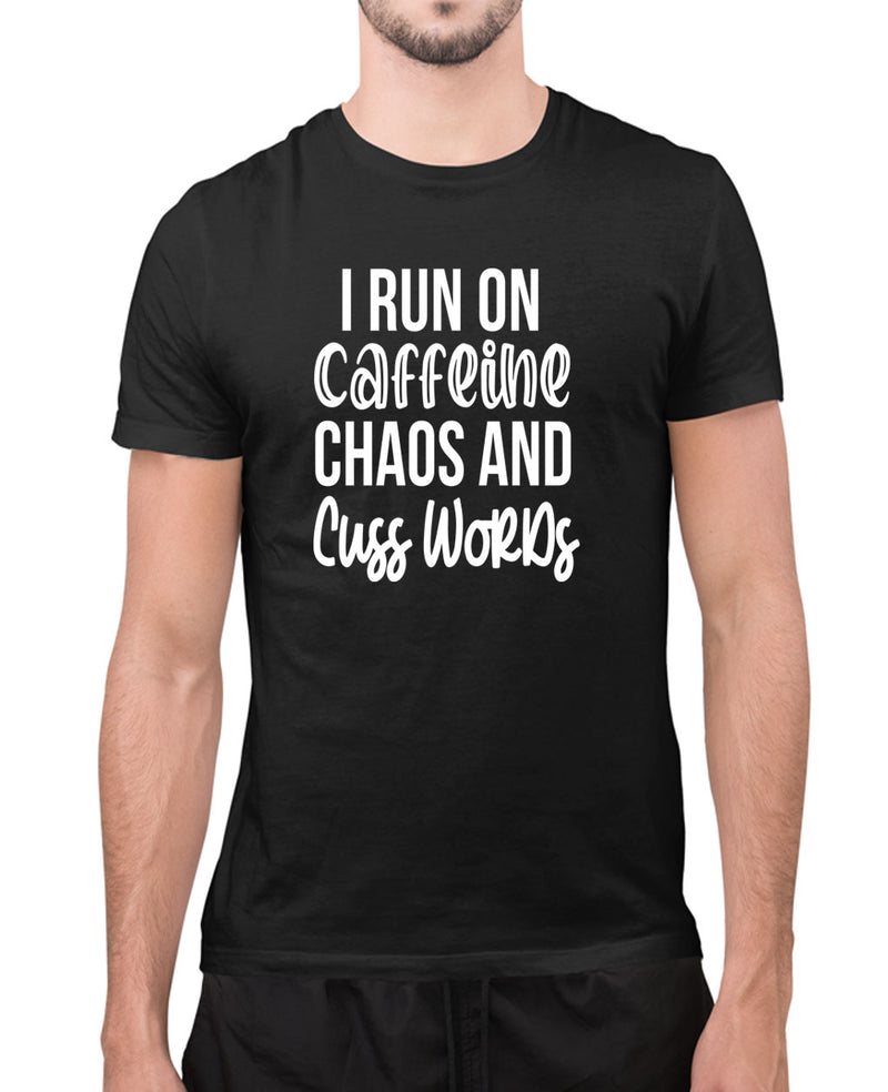 I run on caffeine, chaos and cuss words t-shirt, funny tees - Fivestartees