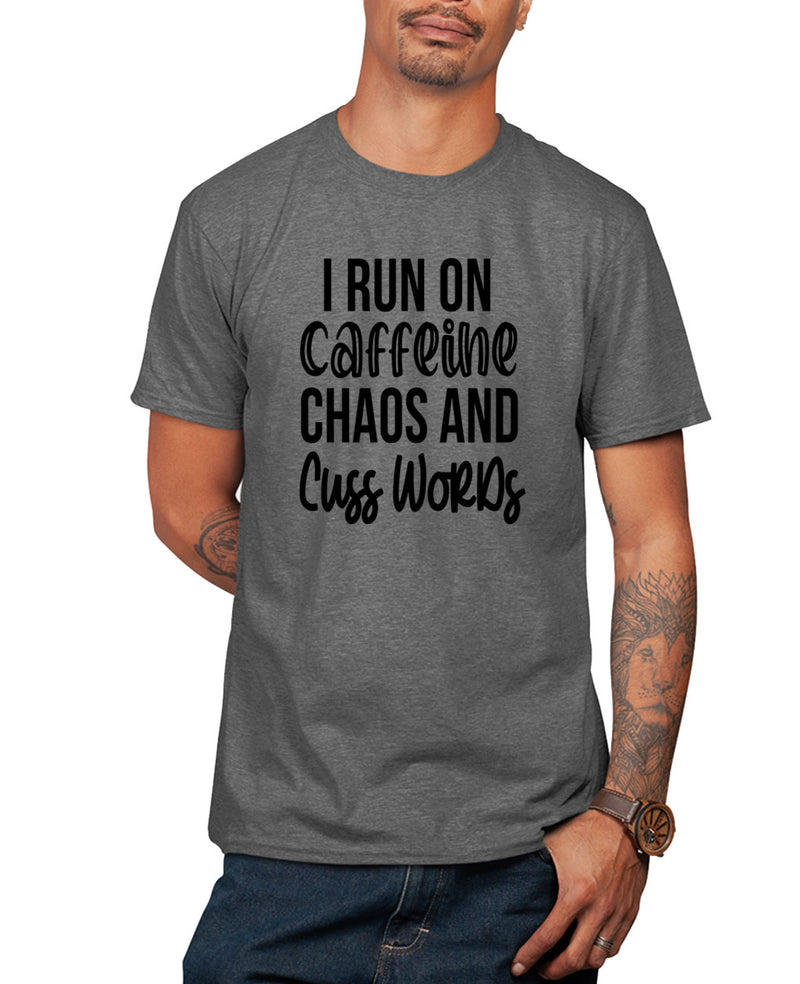 I run on caffeine, chaos and cuss words t-shirt, funny tees - Fivestartees