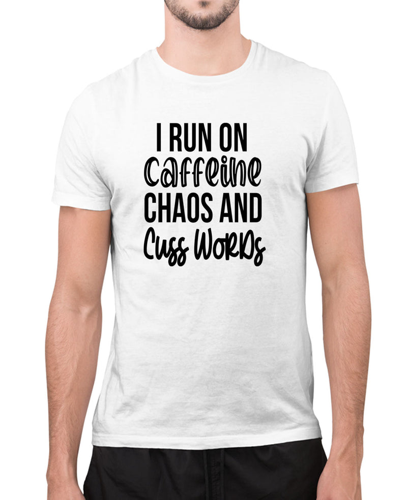 I run on caffeine, chaos and cuss words t-shirt, funny tees - Fivestartees