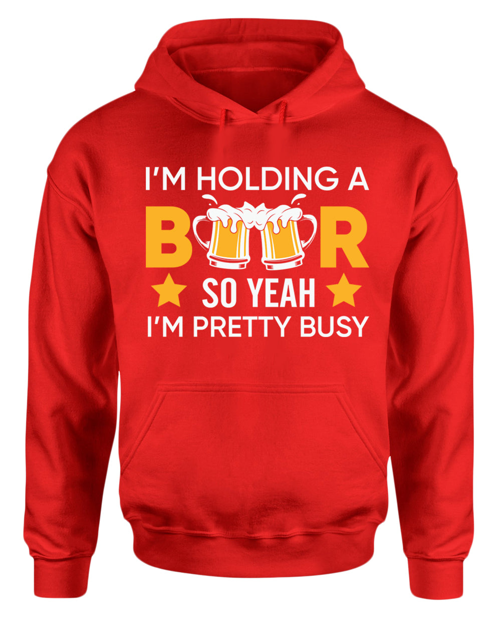 I'm holding a beer so yeah im pretty busy hoodie, funny beer hoodies - Fivestartees