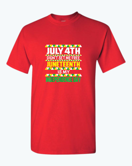 July 4th didn't set me free t-shirt juneteenth t-shirt - Fivestartees