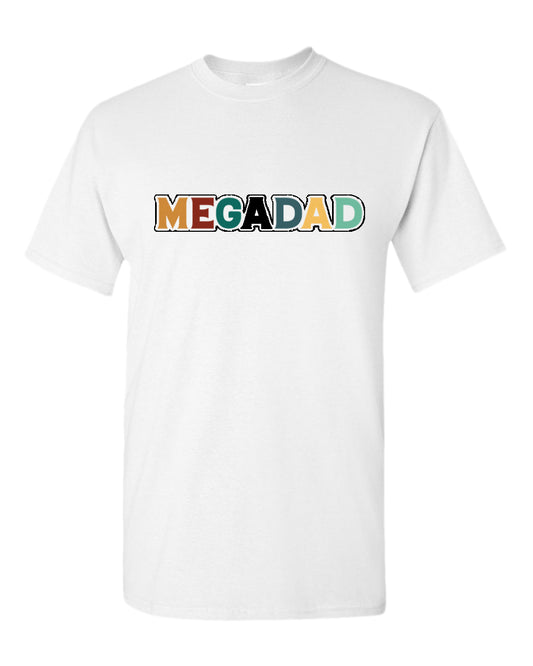 Mega dad t-shirt, daddy t-shirt - Fivestartees